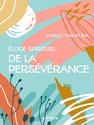 cover image of Eloge spirituel de la persévérance